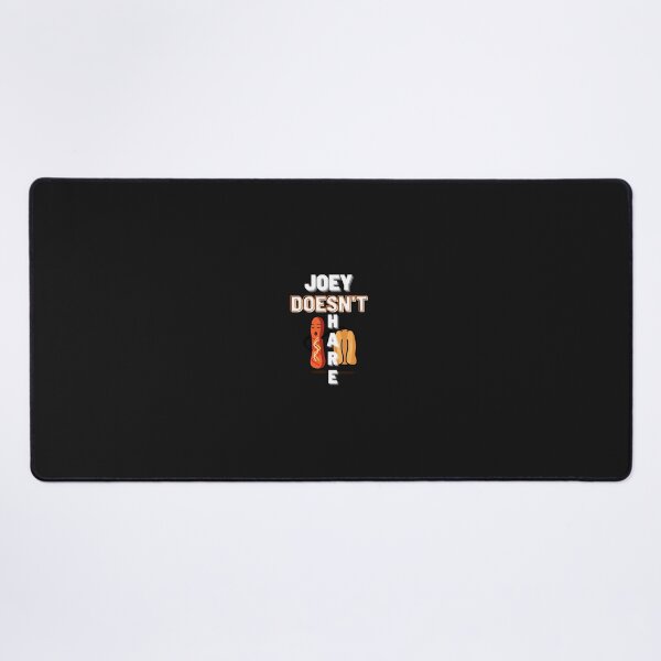 Item preview, joey doesn_t share food   designed and sold by KosmikByKelsey.