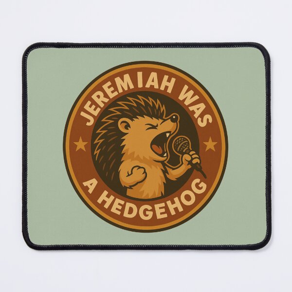 Item preview, Jeremiah Was a Hedgehog – Retro Singing Hedgehog designed and sold by hangmeart.