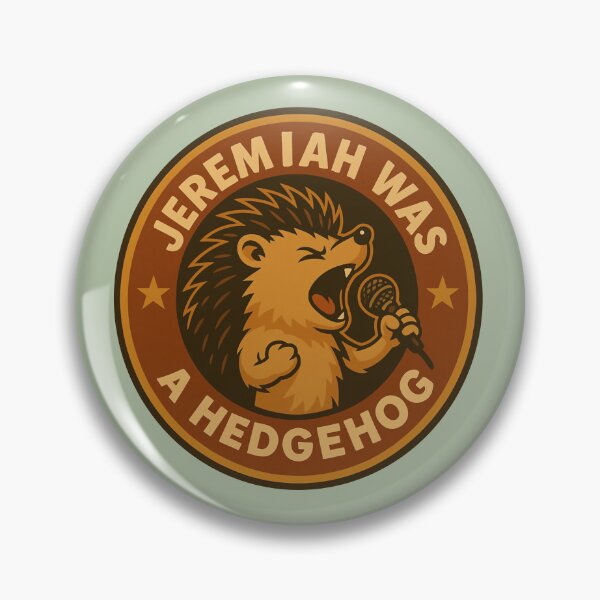 Item preview, Jeremiah Was a Hedgehog – Retro Singing Hedgehog designed and sold by hangmeart.