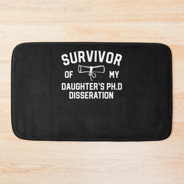 Item preview, Proud Mom Phd Graduation Survivor Daughter'S Dissertation designed and sold by xzij4is2tzp.