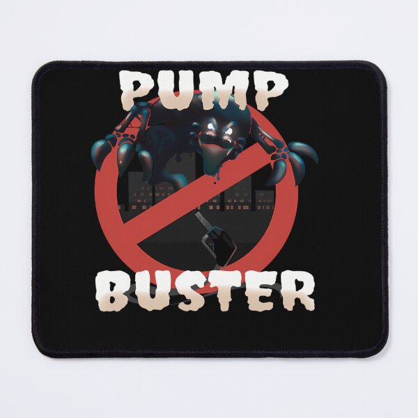 Item preview, Pump Buster designed and sold by PorterSpinka.