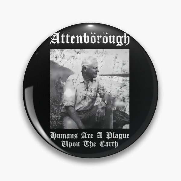Item preview, Sir David Nbsp Attenborough Humans Are A Plague Upon The Earth Black Metal Design T-Shirts Gift For Fans For Men And Women designed and sold by PorterSpinka.