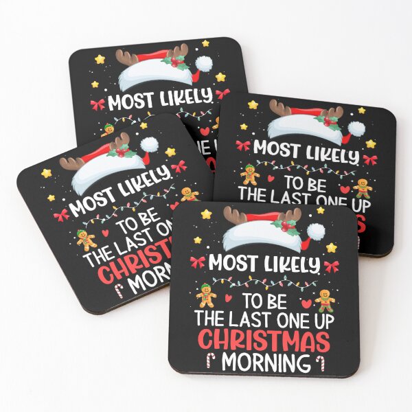 Item preview, Most Likely To Be The Last One Up Christmas Morning Family designed and sold by ChristineAyer.