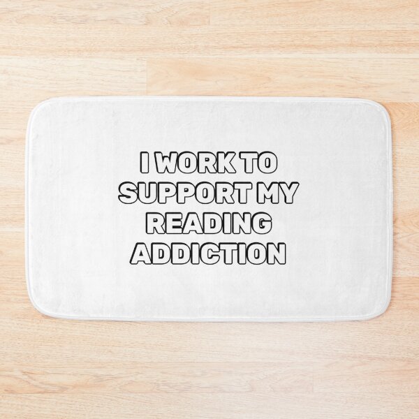 Item preview, I Work To Support My Reading Addiction  designed and sold by Inspirationmotivation.
