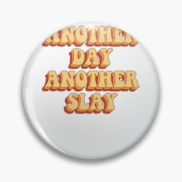 Item preview, Another-Day-Another-Slay designed and sold by RicoMichelAlb.