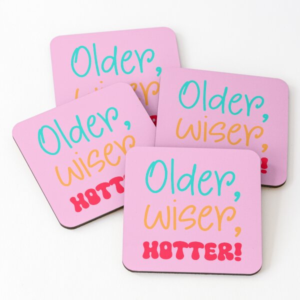 Item preview, Older Wiser Hotter Funny Cheeky Adult Gift Idea designed and sold by ApricotBlossom.