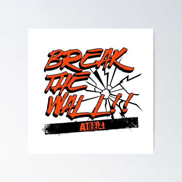 Item preview, Break the Wall ATEEZ designed and sold by Popsical  Prints.