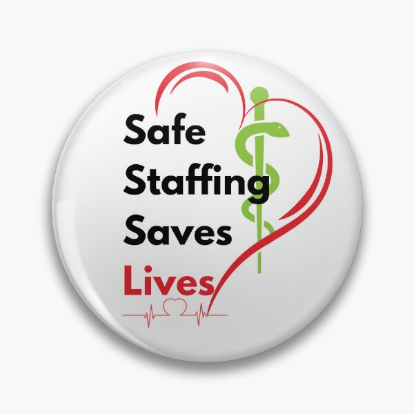 Item preview, Safe Staffing Saves Lives– Healthcare Support, Nurses March & Nurse Strike Design designed and sold by Lunaria Arts.