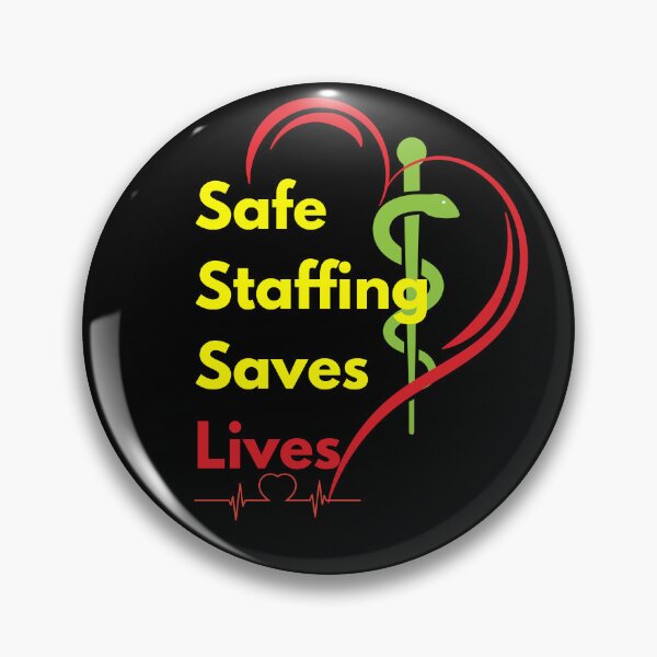 Item preview, Safe Staffing Saves Lives– Healthcare Support, Nurses March & Nurse Strike Design designed and sold by Lunaria Arts.