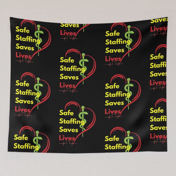 Item preview, Safe Staffing Saves Lives– Healthcare Support, Nurses March & Nurse Strike Design designed and sold by Lunaria Arts.