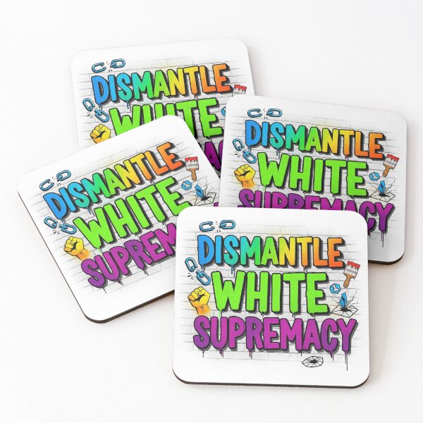 Item preview, Dismantle White Supremacy designed and sold by Owcomm.