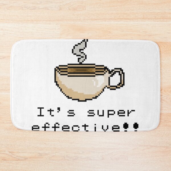 Item preview, It'S Super Effective designed and sold by Nyahtreich.