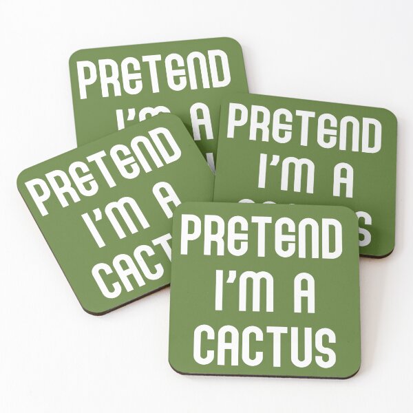 Item preview, Pretend I’m A Cactus Don’t Get Too Close designed and sold by SkeletonsDanger.