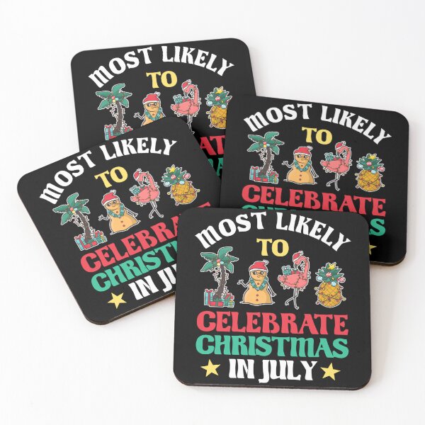 Item preview, Most Likely To Celebrate Christmas In July designed and sold by rexalexisdoy.