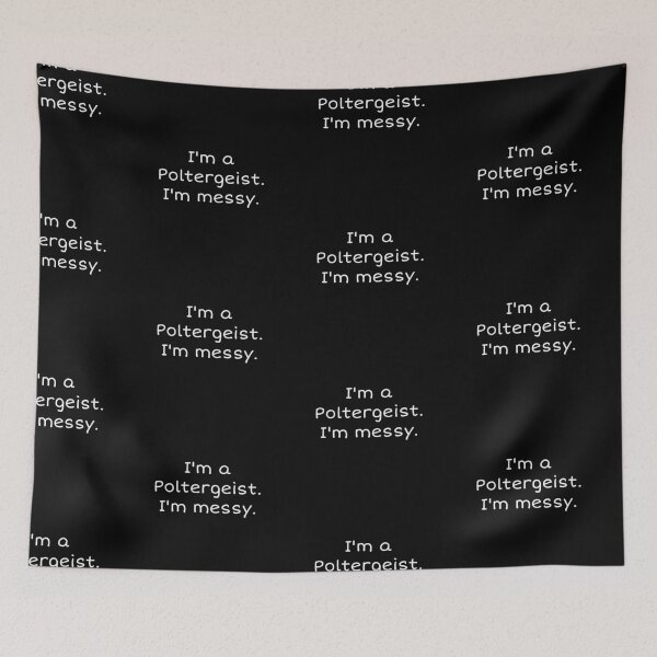 Item preview, Phasmophobia - im a poltergeist. Im messy designed and sold by XXVSHIRT.