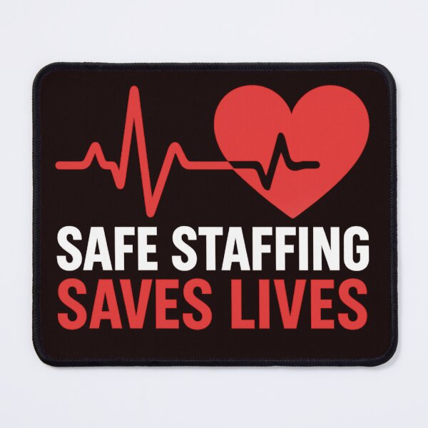 Item preview, Safe Staffing Saves Lives – Healthcare Nurse Heartbeat Design designed and sold by FrameFlow.