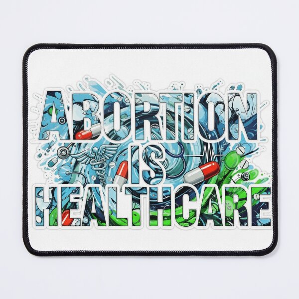 Item preview, Abortion Is Healthcare designed and sold by Owcomm.
