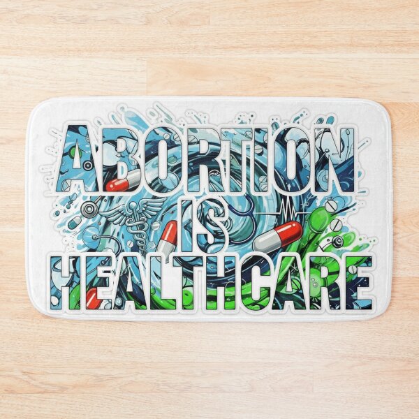 Item preview, Abortion Is Healthcare designed and sold by Owcomm.