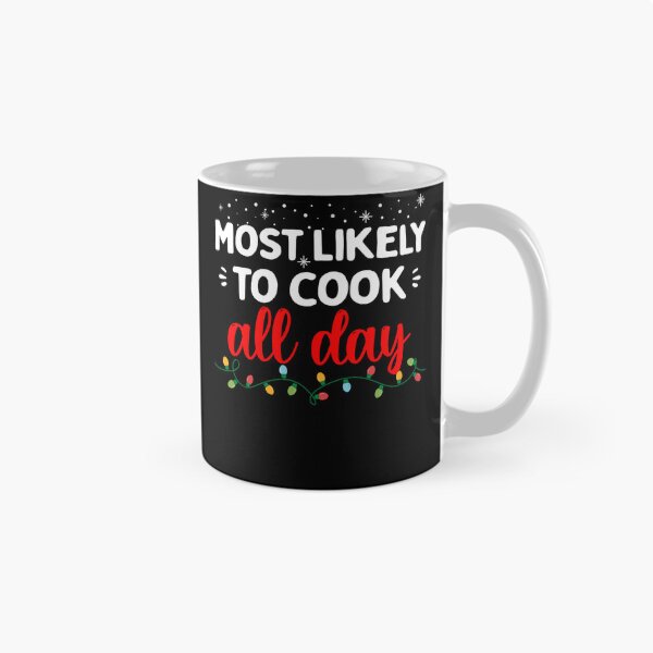 Item preview, Most Likely to Cook All Day Family Matching Christmas designed and sold by maryettapate.