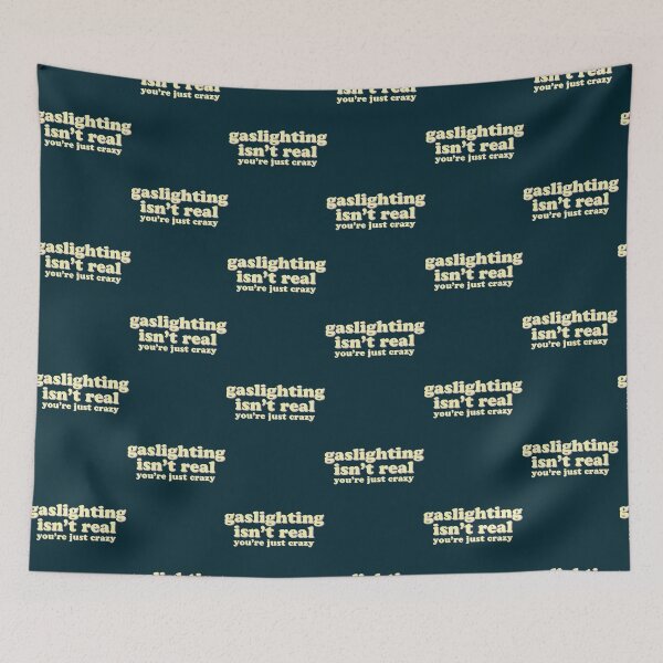 Item preview, Gaslighting isn't real, you're just crazy designed and sold by jossfiew.