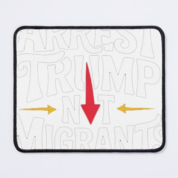 Item preview, Arrest Trump Not Migrants designed and sold by MareikSchuler.