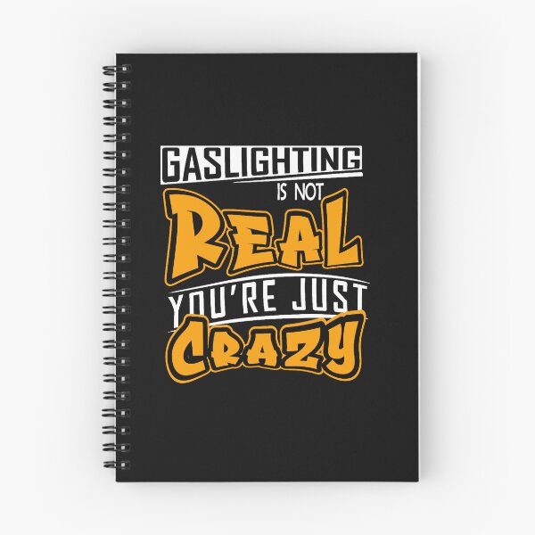 Item preview, Gaslighting Is Not Real You're Just Crazy designed and sold by jossfiew.