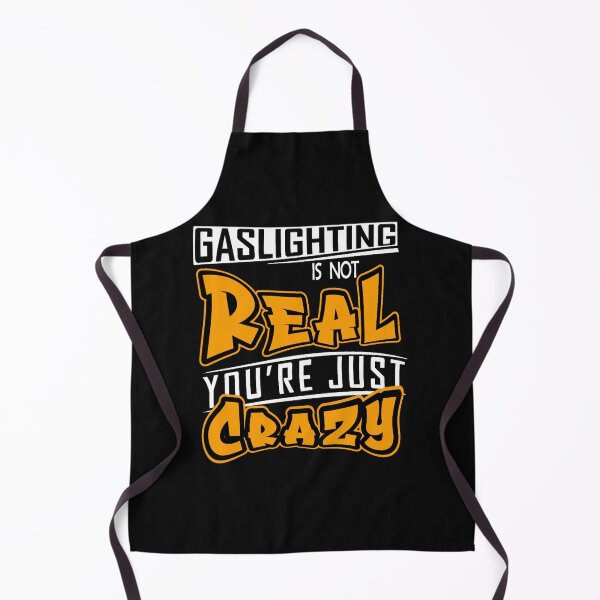 Item preview, Gaslighting Is Not Real You're Just Crazy designed and sold by jossfiew.