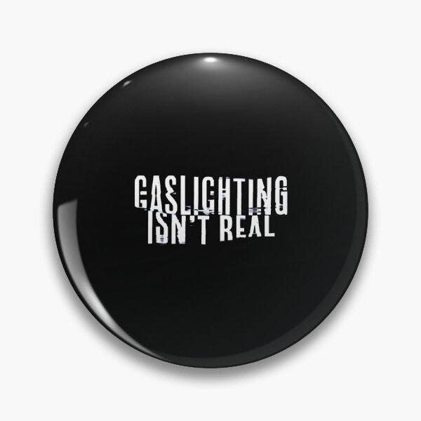 Item preview, Gaslighting Isnt Real  designed and sold by jossfiew.