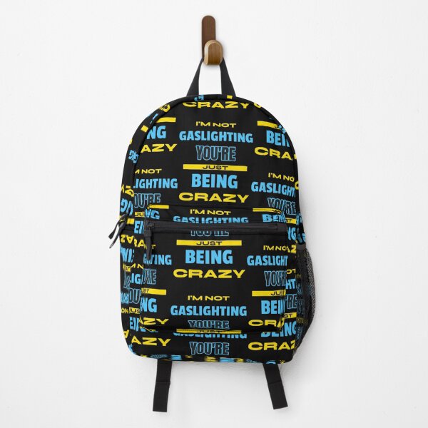 Item preview, I'm Not Gaslighting You're Just Being Crazy designed and sold by jossfiew.