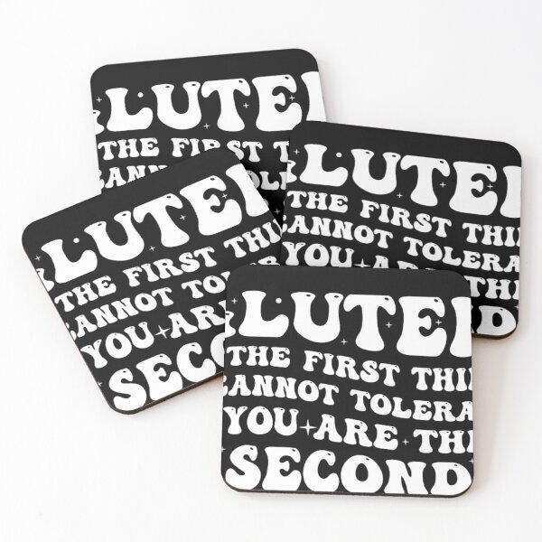 Item preview, Gluten Is The First Thing I Cannot Tolerate Funny designed and sold by StickChic.