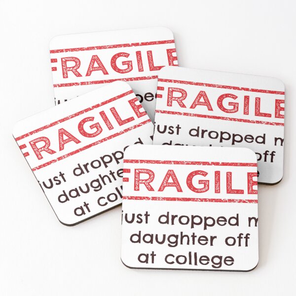 Item preview, Fragile Parent Shirt – I Just Dropped My Daughter Off at College designed and sold by StickChic.