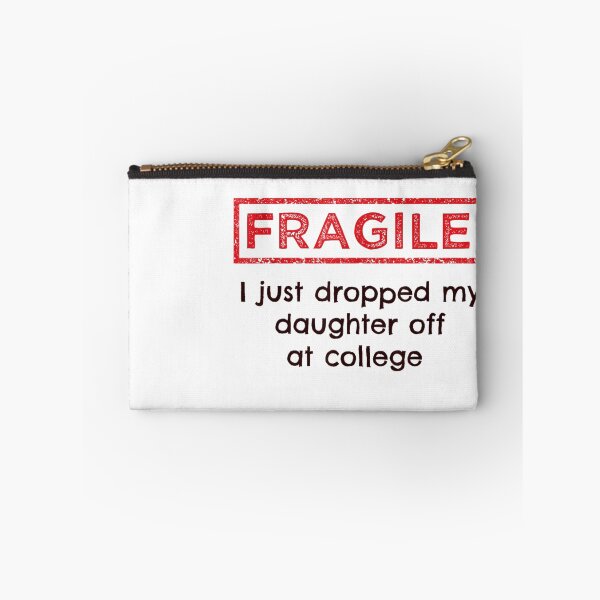 Item preview, Fragile Parent Shirt – I Just Dropped My Daughter Off at College designed and sold by StickChic.