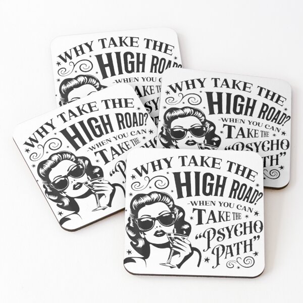 Item preview, Psycho Path funny Shirt – Why Take the High Road designed and sold by StickChic.