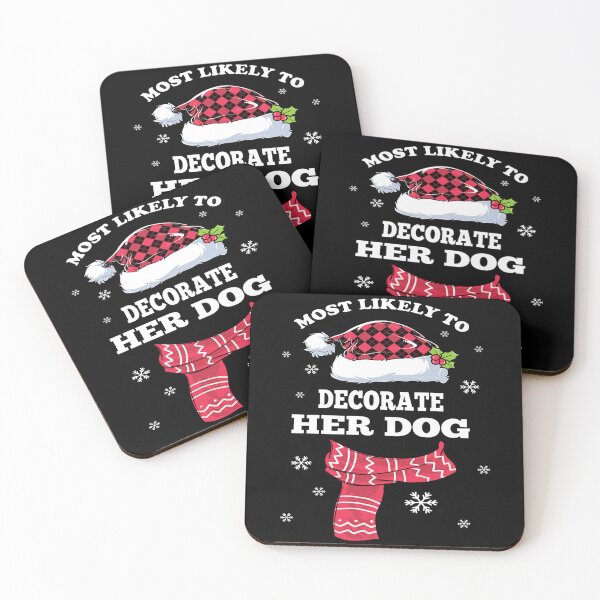 Item preview, Most Likely To Decorate Her Dog Family Christmas Pajamas designed and sold by kayvaickusk.
