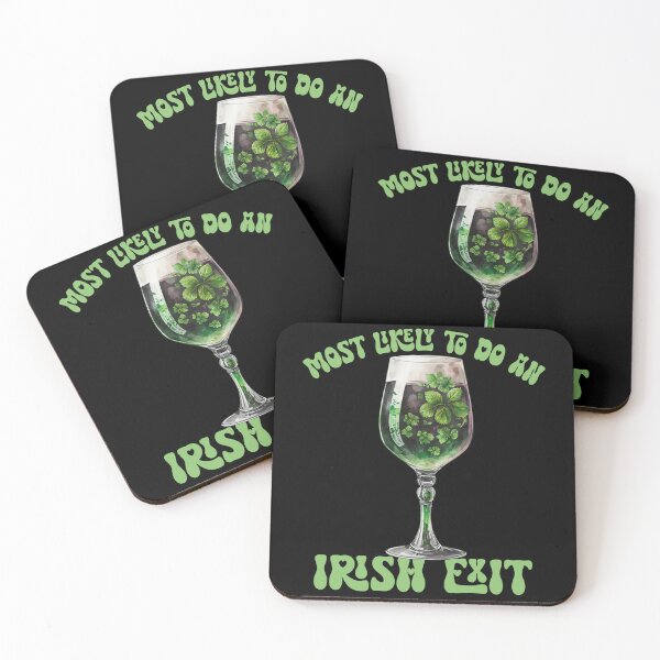 Item preview, Most Likely To Do An Irish Exit Drinks Cup designed and sold by kayvaickusk.