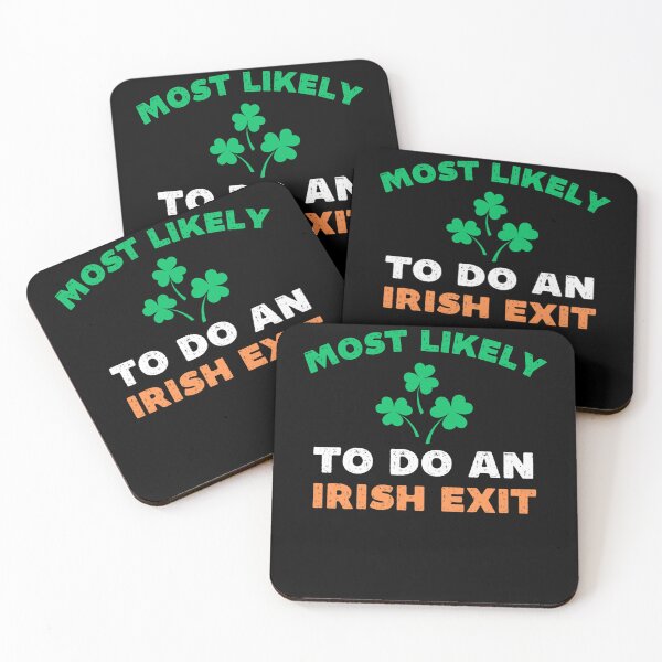 Item preview, Most Likely To Do An Irish Exit Funny St Patricks Day Retro designed and sold by kayvaickusk.