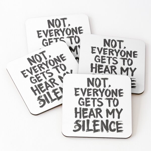 Item preview, Not everyone gets to hear my silence designed and sold by whatthefoxsays.
