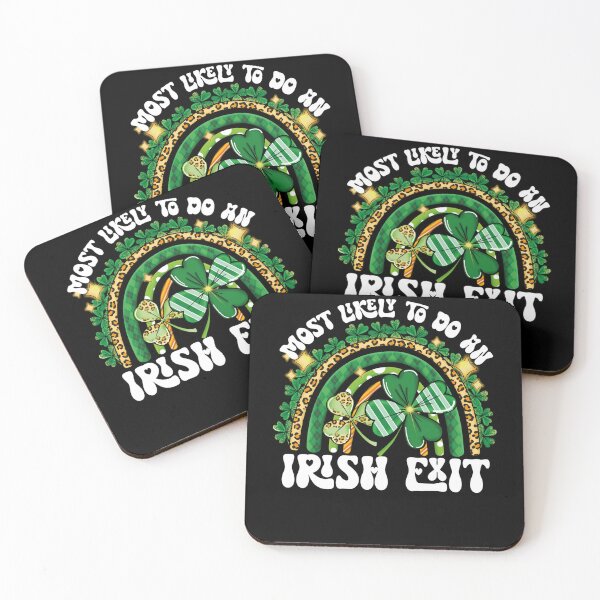 Item preview, Most Likely To Do An Irish Exit Rainbow designed and sold by kayvaickusk.