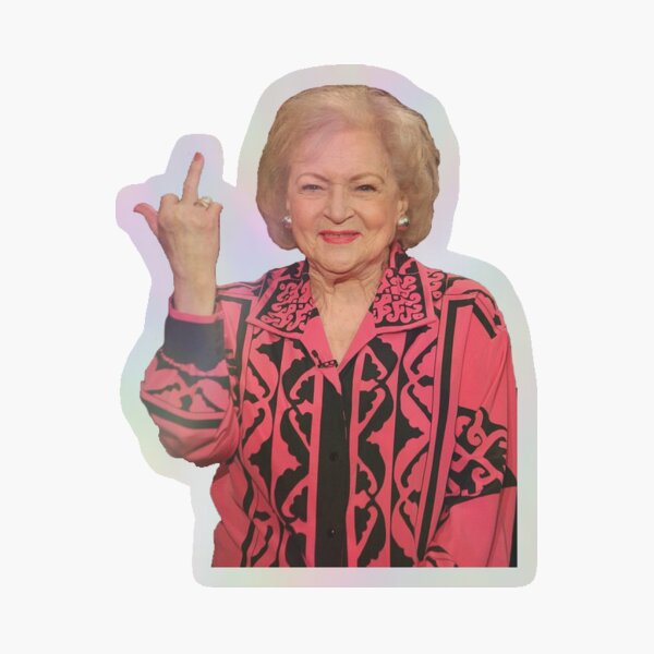 Item preview, Betty White middle finger designed and sold by Charlie Blue.