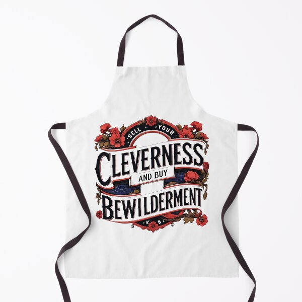 Item preview, Sell your cleverness and buy bewilderment 10 designed and sold by Tom-Johnson.