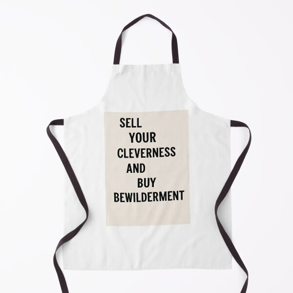 Item preview, Sell your cleverness and buy bewilderment 15 designed and sold by Tom-Johnson.