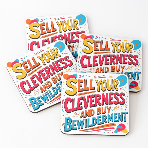 Item preview, Sell your cleverness and buy bewilderment 18 designed and sold by Tom-Johnson.