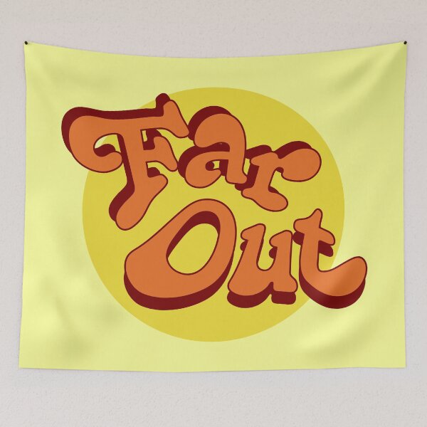 Item preview, Far Out - Yellow and Orange Psychedelic quote designed and sold by social-dilemma.