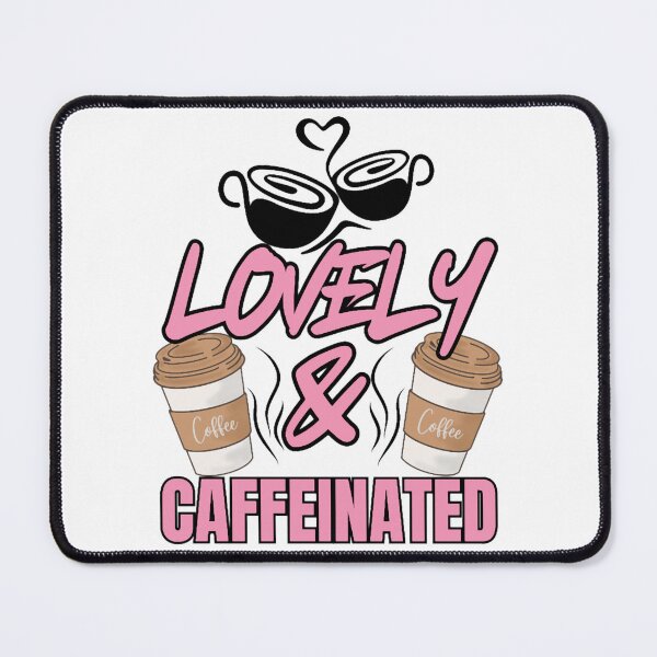 Item preview, A Valentine’s Complement, Lovely and Caffeinated designed and sold by FranciscaDrake.