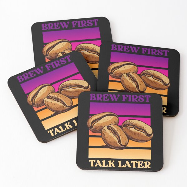 Item preview, Brew First, Talk Later!, Highly Caffeinated designed and sold by FranciscaDrake.