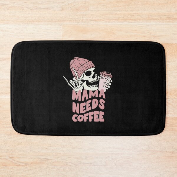 Item preview, Dark Humor Skull Mama needs coffee designed and sold by FranciscaDrake.