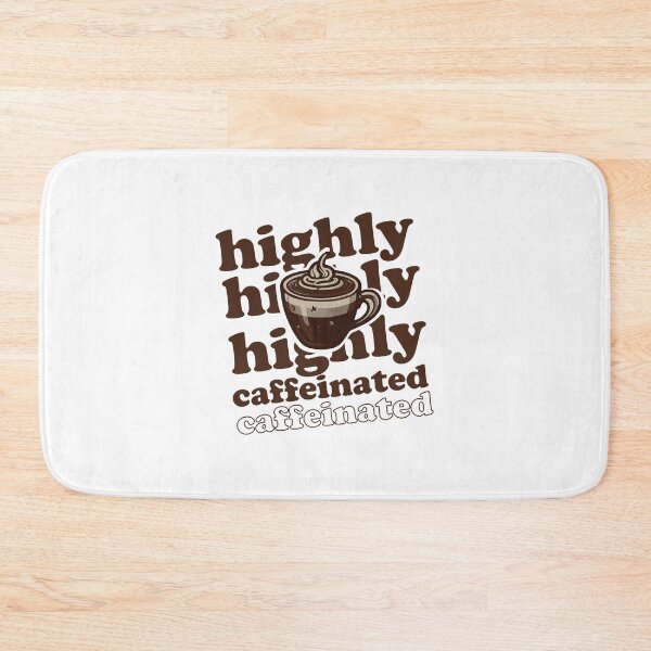 Item preview, Highly caffeinated  designed and sold by FranciscaDrake.