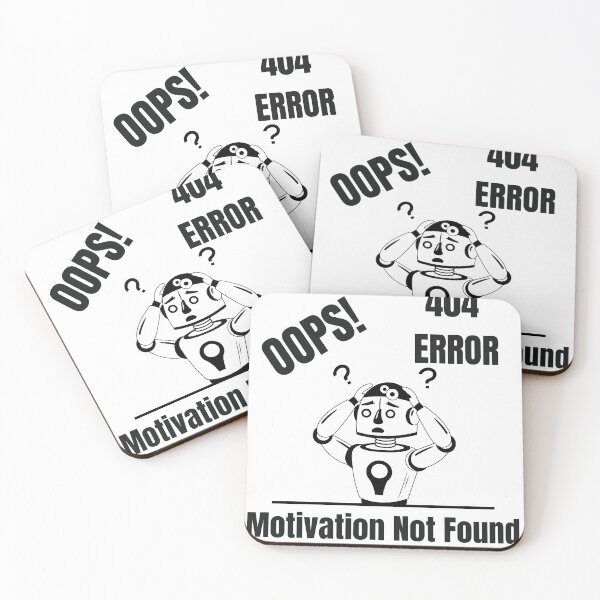 Item preview, 404 Error: Motivation Not Found designed and sold by DreamPrints11.