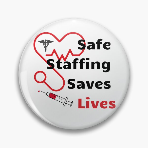 Item preview, Safe Staffing Saves Lives– Healthcare Support Design for Nurses March & Strike designed and sold by Lunaria Arts.