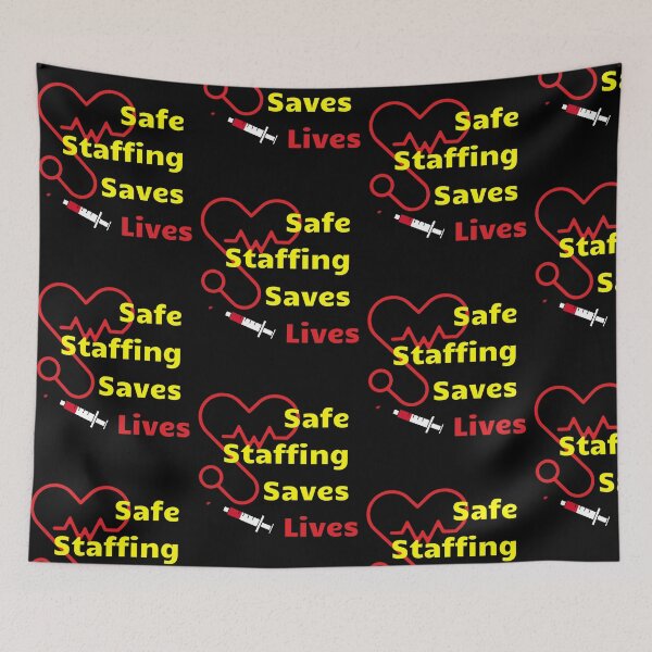 Item preview, Safe Staffing Saves Lives– Healthcare Support Design for Nurses March & Strike designed and sold by Lunaria Arts.